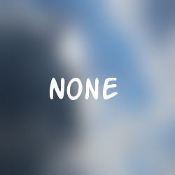 None 