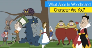 What Alice In Wonderland Character Are You?